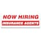 Signmission Now Hiring Insurance Agents Banner Apply Inside Accepting Application Single Sided B-120-30262 - alternate 1
